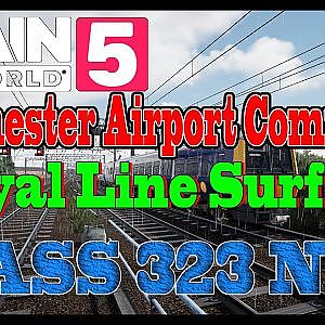 New Manchester Airport Commuter DLC -  Styal Line Surfeit