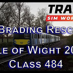 Train Sim World 3 / Isle of Wight 2022 / Brading Rescue / Class 484 Train - YouTube
